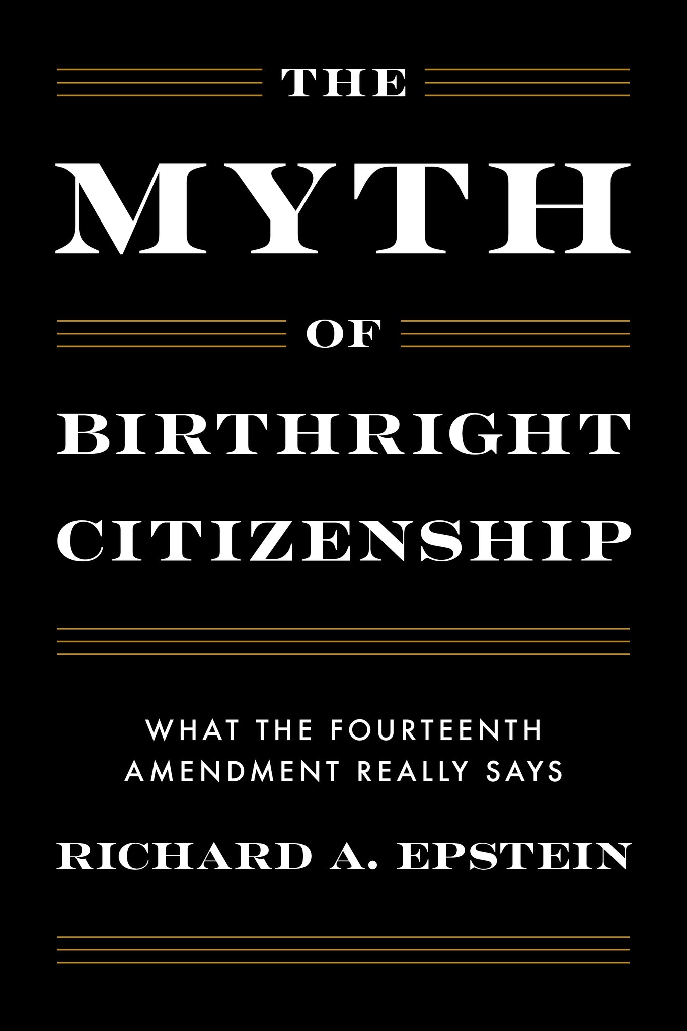 The Myth of Birthright Citizenship